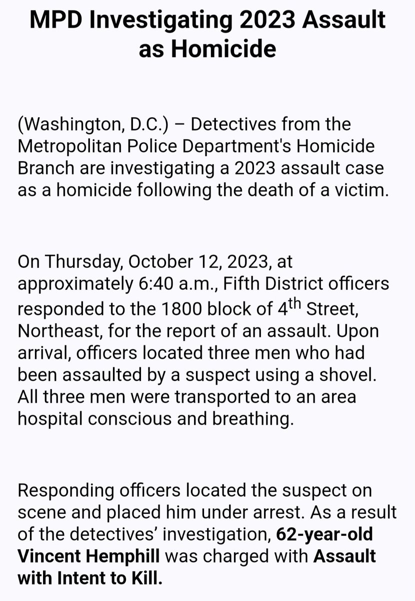 @DCPoliceDept has announced an incident  with 3 individuals assaulted at the 1800 Bl. of 4th St. N.E. One of the injured succumbed to his injuries on 1/22/2024. Charges will be upgraded. Decedent identified as 81 year old Charles Short