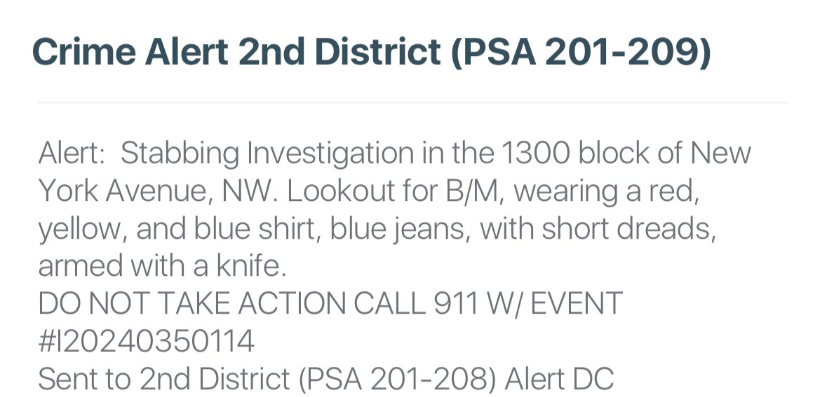 1300 block of K Street Northwest in Penn Quarter DC.  victim stabbed and  en route to a trauma center