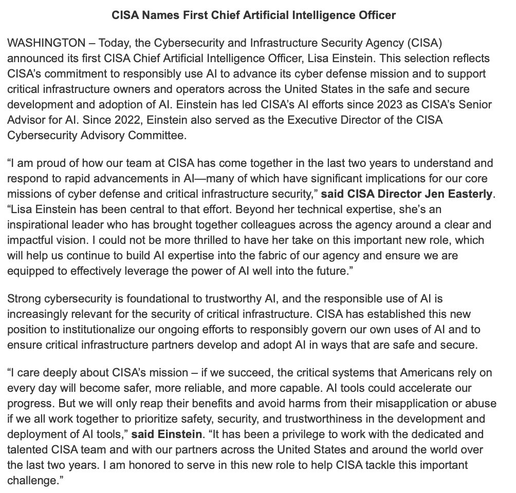 @CISAgov nombra a su primera directora de Inteligencia Artificial: Lisa Einstein. Einstein supervisará los esfuerzos de CISA para utilizar responsablemente la IA para avanzar en su misión de defensa cibernética y respaldar la infraestructura crítica, en el desarrollo y la adopción seguros de la IA.