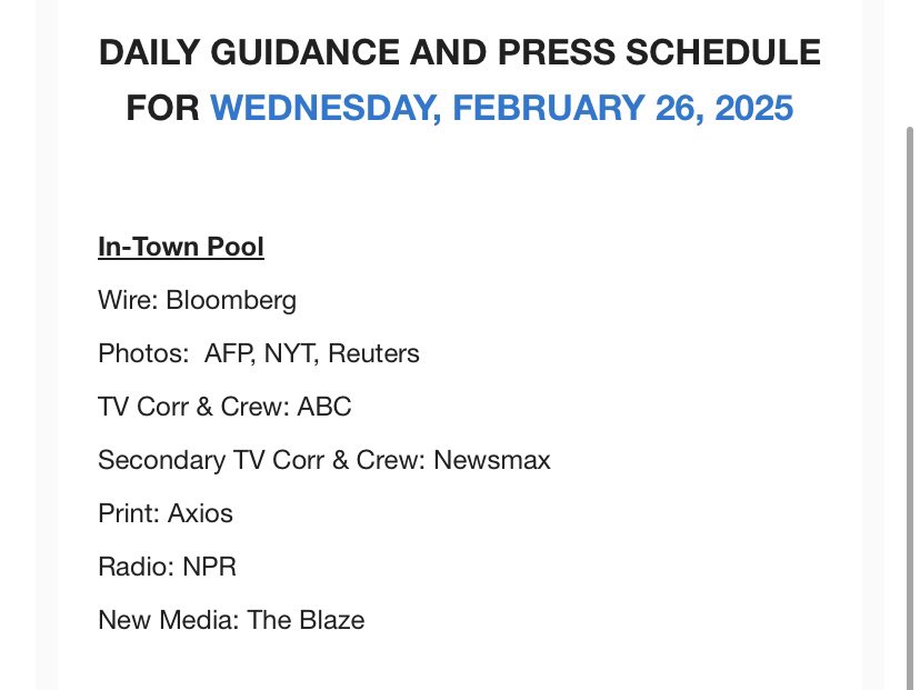 El grupo de prensa de la Casa Blanca de mañana incluye solo un servicio de noticias (Bloomberg), en lugar de los tres habituales (se eliminó al periodista impreso de Reuters), e incluye a Newsmax como corresponsal de televisión secundario y equipo y a The Blaze en el nuevo anuncio de medios.