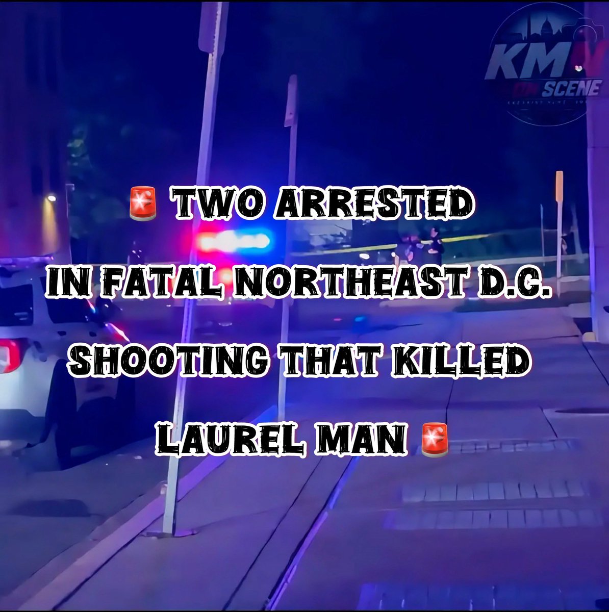 Metropolitan Police have arrested two suspects in connection with the fatal shooting of a Maryland man earlier this month in Northeast Washington.